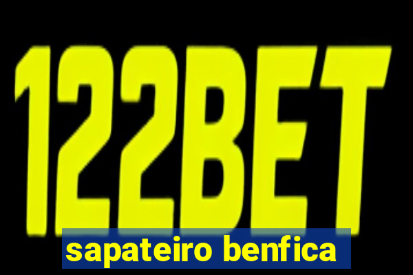 sapateiro benfica